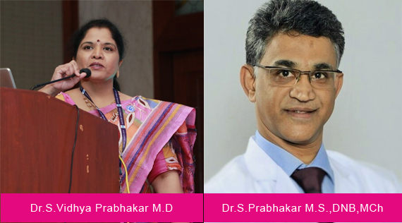 Dr.S.Vidhya Prabhakar M.D	Dr.S.Prabhakar M.S.,DNB,MCh